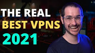 The Real Best VPNs of 2021... DON'T LISTEN TO THE OTHER PEOPLE! image