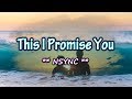 This I Promise You - KARAOKE VERSION - Nsync