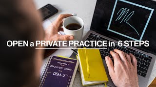 HOW TO start a PRIVATE PRACTICE in 6 STEPS (therapists)