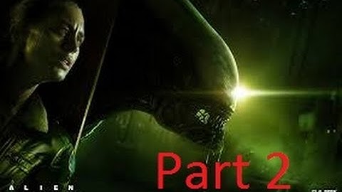 Alien Isolation Part 2: Goodbye Axel, all alone again!. play through on PS4