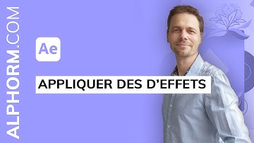 Formation After Effects 2022 : Comment appliquer des d’effets - Vidéo Tuto
