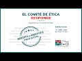 Webinar El Comité de Ética Responde. 18/06/2020