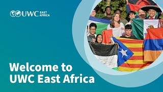 UWC East Africa: Learning with Purpose, Leading with Values