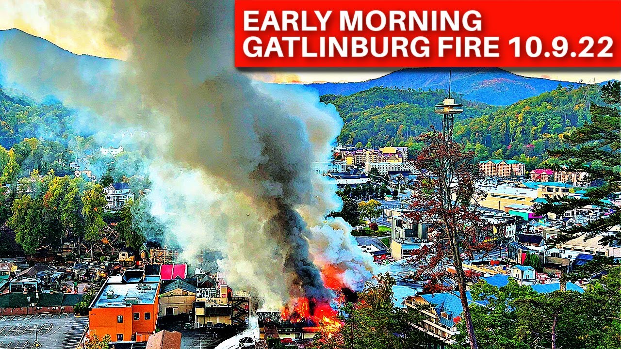 FIRE IN GATLINBURG |Early Morning Blaze, Total Losses For Downtown Businesses| PUCKERS, CHINA BAZAAR