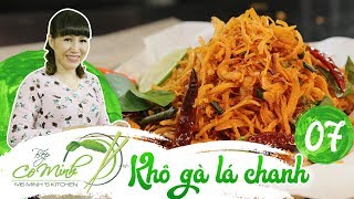 Hướng dẫn cách làm Khô Gà Lá Chanh (Dried chicken and lemon leaves recipes) | Bếp cô Minh Tập 7
