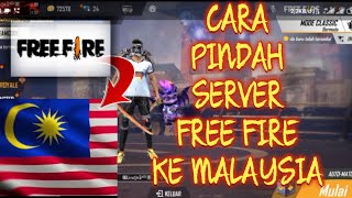 CARA PINDAH SERVER FREE FIRE FF KE MALAYSIA / SINGAPURA