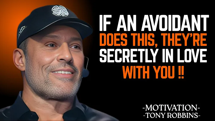 If an Avoidant Does THIS, They’re Secretly in Love With You" | Tony Robbins Motivational Speech