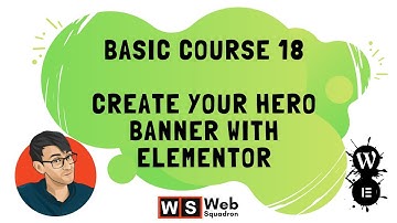 Basic Course 18 -  Create your Hero Banner with Elementor | Wordpress Website