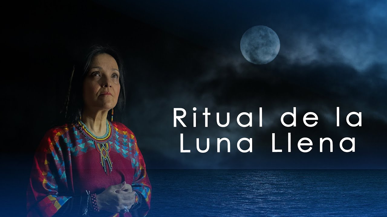 Ritual de la Luna Llena - YouTube