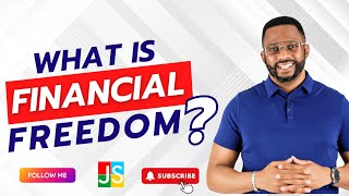 What is Financial Freedom | JermaineSanwoOlu.com