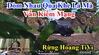 Rừng Hoang TiVi | Dòm Nhau Qua Khe Lá Mà Vẫn Kiếm Mạng