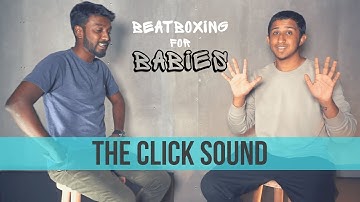 How to beatbox the CLICK SOUND | Beatbox Tutorials | Beatboxing for Babies | Vineeth x Anirudh