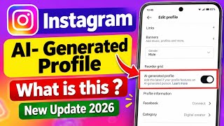What Is Ai Generated Profile On Instagram Instagram Ai Generated Profile New Update 2026