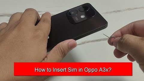 How to Insert Sim in Oppo A3x | How to Install Sim in Oppo A3x