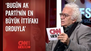 Orhan Bursalı Bugün Ak Partinin En Büyük Ittifakı Orduyla