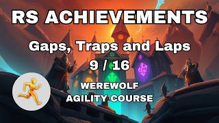GAPS, TRAPS and LAPS - 9 - WEREWOLF AGILITY COURSE