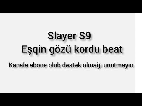 Slayer S9- Eşgin gözü kordu beat. Karaoke. İnstrumental