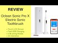 Review Oclean Pro X Sonic Toothbrush