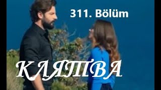Клятва 311 серия русская озвучка (Yemin 311. Bölüm) Анонс и дата выхода