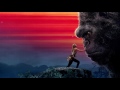 Kong: Skull Island 2017 (Kong the Destroyer) - Music by Henry Jackman