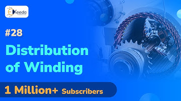 Distribution of Winding - Synchronous Machine - Electrical Machines - IV