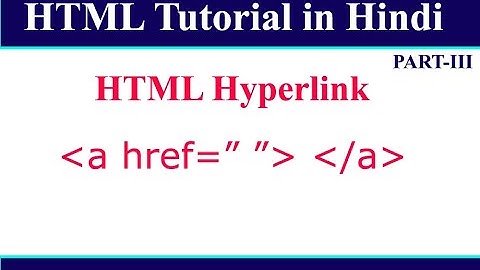 How to Create Hyperlink in HTML | HTML Tutorial in Hindi