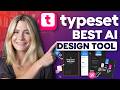 Typeset AI Review: What It Can Design for You And What It Can’t