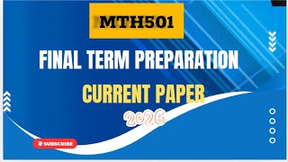 Mth501 final term preparation 2026|current paper 