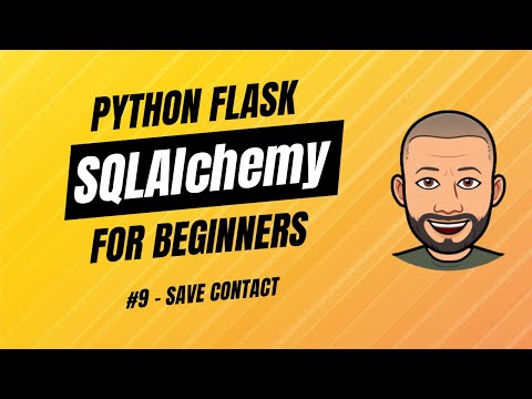 SQLAlchemy + Flask for Beginners with project - #9 Create Contact Form — Part 2: Backend Save