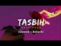 Rooh Khan - Tasbih (Slowed   Reverb) New Punjabi Song 2023 | Jot Music