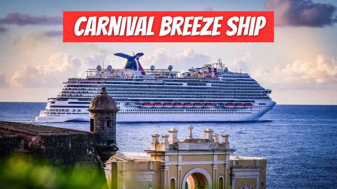 Carnival Breeze Ship Embarkation to Debarkation Days YouTube
