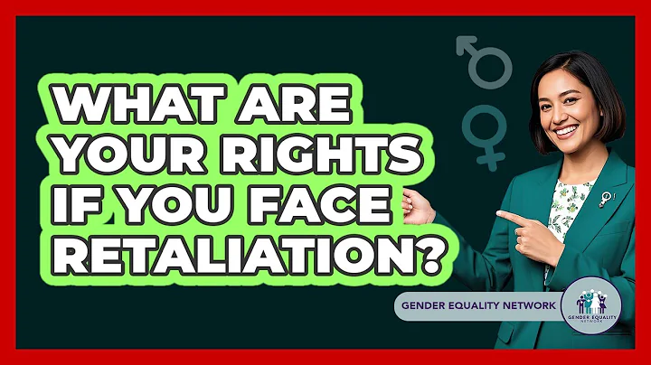 What Are Your Rights If You Face Retaliation? - Gender Equality Network