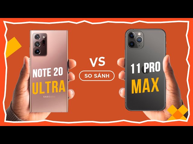 Máy Cũ 9 Triệu : Chọn Galaxy Note 20 Ultra Hay iPhone 11 Pro Max
