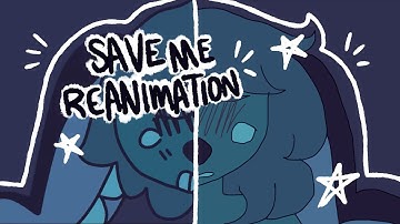 Save Me, (map part) reanimated