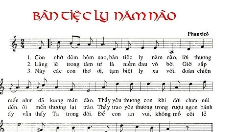 BÀN TIỆC LY NĂM NÀO - PHANXICO - Trình bày Cđ Alleluia Cali