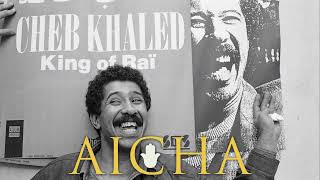 Cheb Khaled - Aicha ( EMYN - Remix) - شاب خالد
