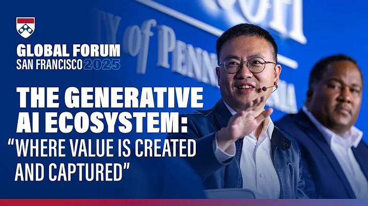 The Generative AI Ecosystem – Wharton Global Forum San Francisco