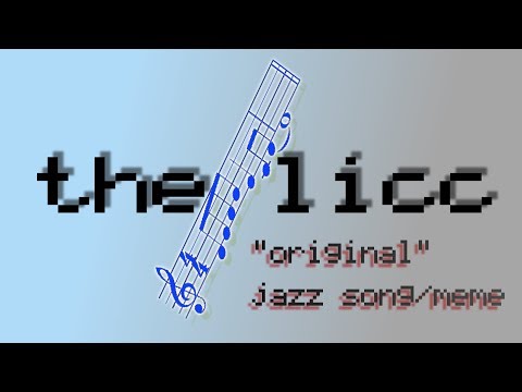 the-licc-(jazz-song/meme)-[live-session]