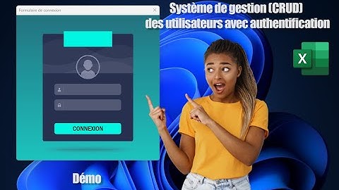 SYSTEME DE GESTION DES UTILIATEUR AVEC CONNEXION SUR EXCEL VBA | MINI FORMATION CRUD VBA