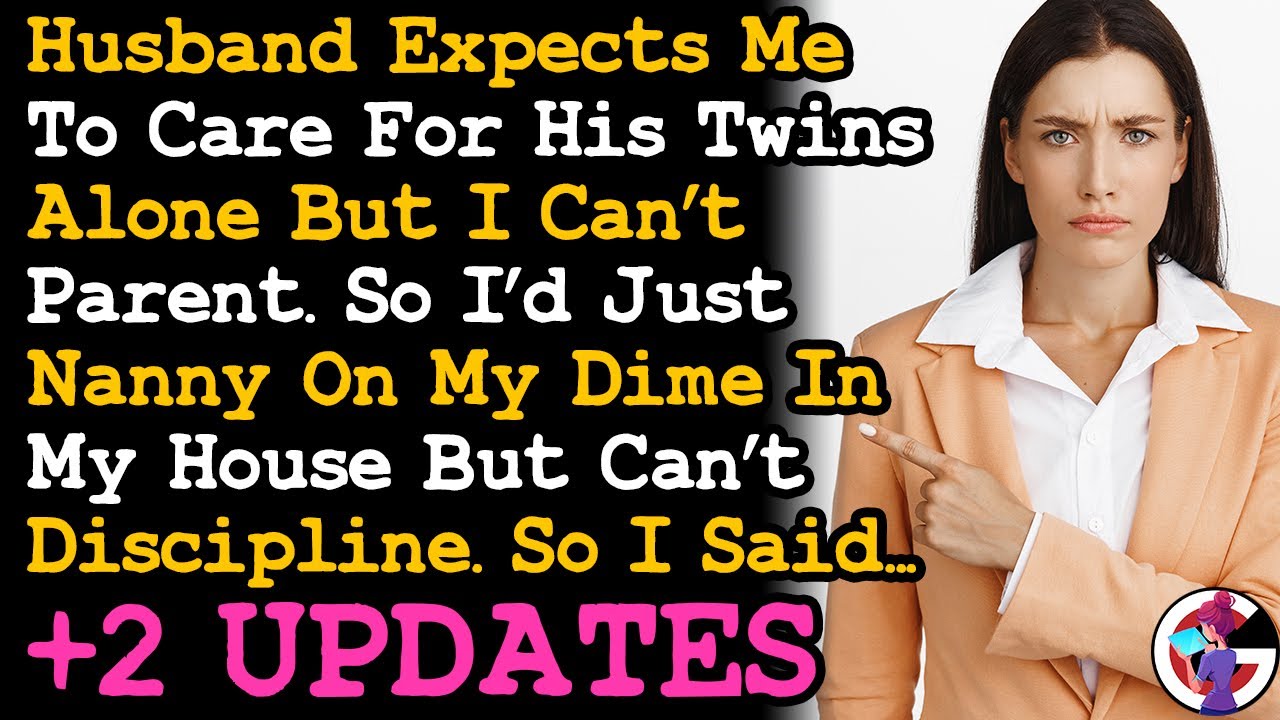 UPDATE Husband Expects Me To Care For His Twins Alone But Not Parent, So I Tell Him This... AITA