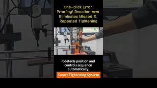 Smart Tightening System with Torque Arm | Precision Positioning & Error Proofing