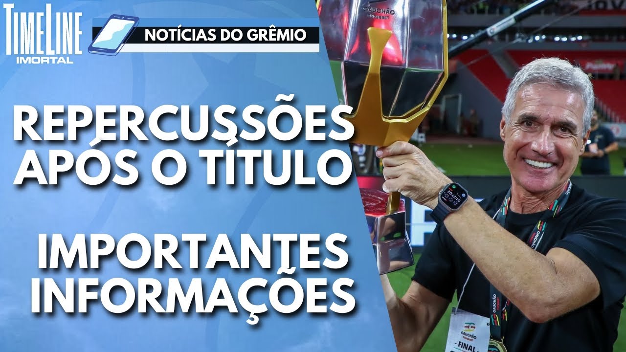 TIMELINE IMORTAL #22 — REPERCUSSÕES DO TÍTULO DO GRÊMIO!