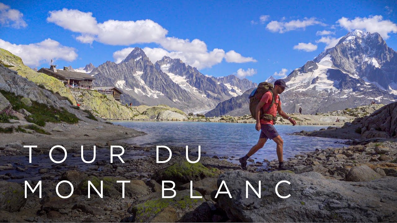 6 Reasons Why You Should Hike the Tour Du Mont Blanc - The Trek