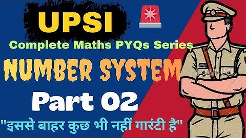 Number System !! Part 02 !! For UPSI 2025 by Kumar Pintu #upsi #maths