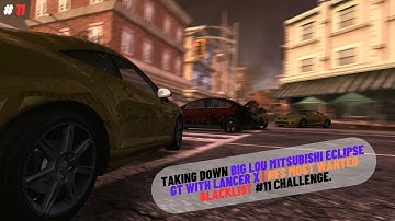 Taking Down Big Lou Mitsubishi Eclipse GT with Lancer X | NFS Most Wanted Blacklist #11 Challenge.