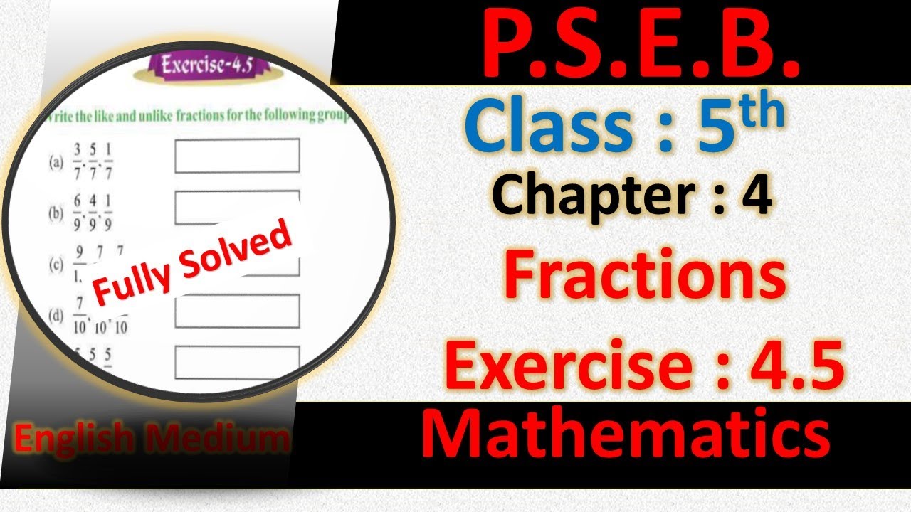 EXERCISE 4.5 PSEB CLASS 5TH MATHS CHAPTER 4 FRACTIONS PSEB 5TH MATHS 4. ...