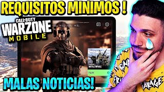 Dito.io - Call of Duty: Warzone Mobile Para nosotros los requisitos mínimo  se estima ya q no es oficial la noticia. El requisito mínimo es de 4 d ram  con un snapdragon