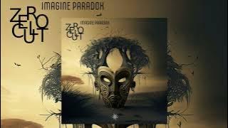 Zero Cult - Imagine Paradox [FULL ALBUM]