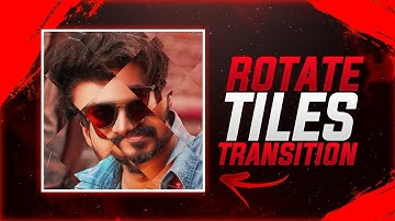 ROTATE TILES TRANSITION EFFECT STATUS VIDEO EDITING IN ALIGHT MOTION