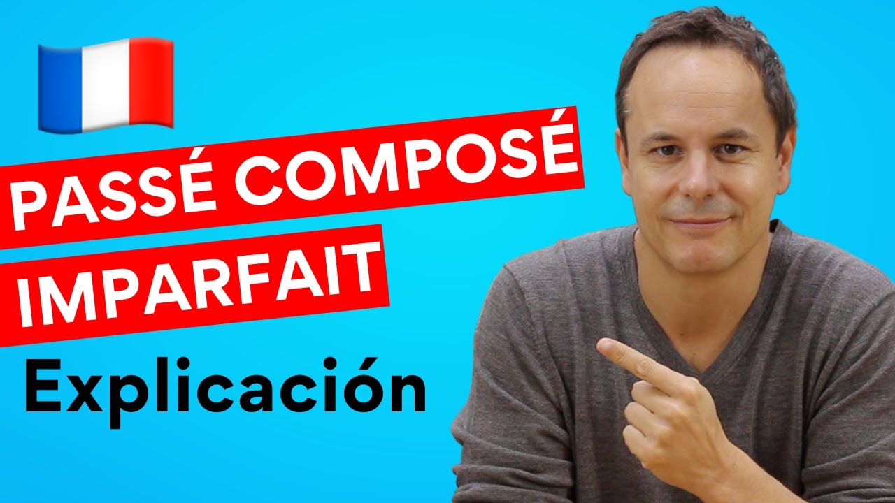 Passé composé ou imparfait ? 🇫🇷 - Explicación para hispanohablantes